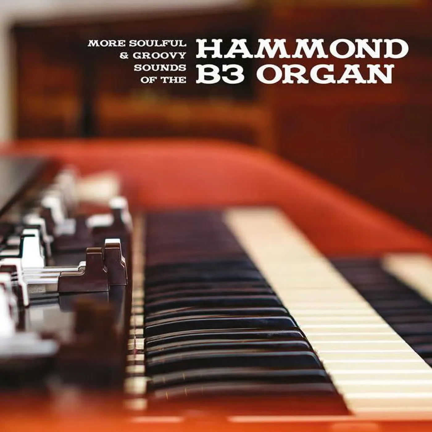 Various Artists  More Soulful & Groovy Sounds Of The Hammond B3 Organ Vinyl Record