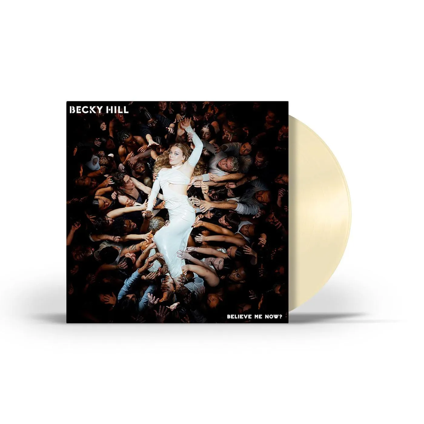 Becky Hill Believe Me Now? (Cream) Vinyl Record