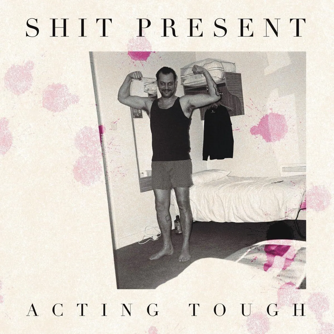 Shit Present Acting Tough EP Vinyl Record