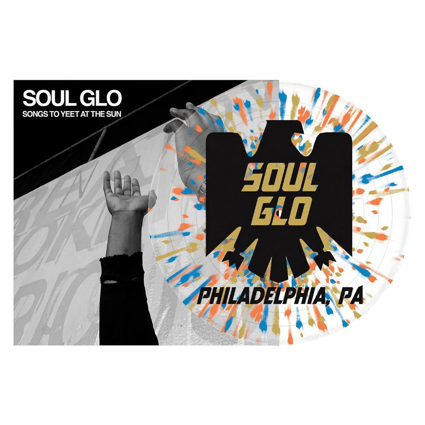 Soul Glo Songs To Yeet At The Sun (Limited Edition, Clear with Splatter) Vinyl Record