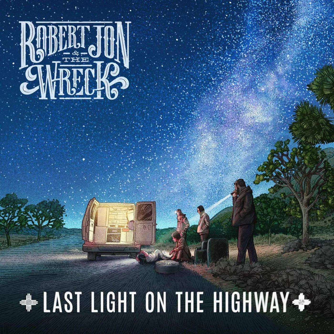 Robert Jon & the Wreck Last Light On The Highway Vinyl Record