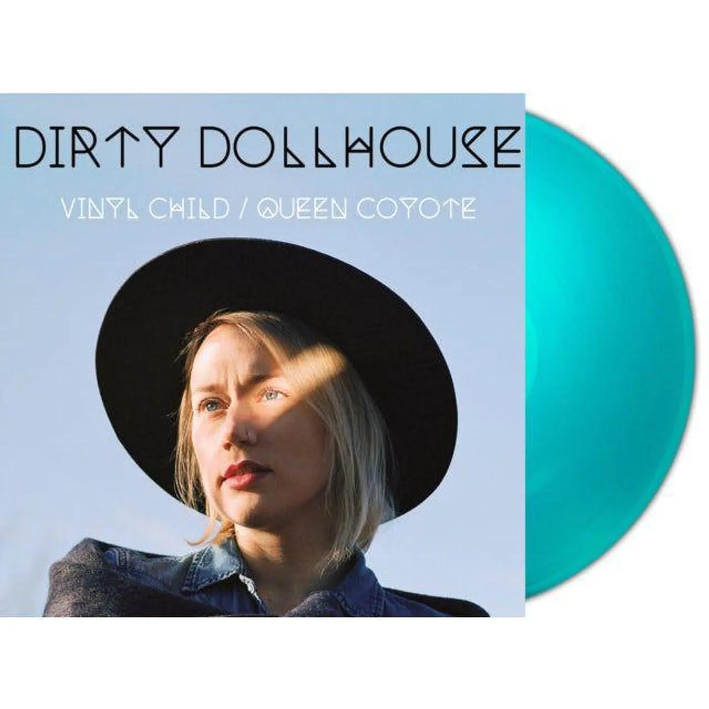 Dirty Dollhouse Vinyl Child/Queen Coyote (180 Gram, Remastered, Turquoise, 2LP) Vinyl Record