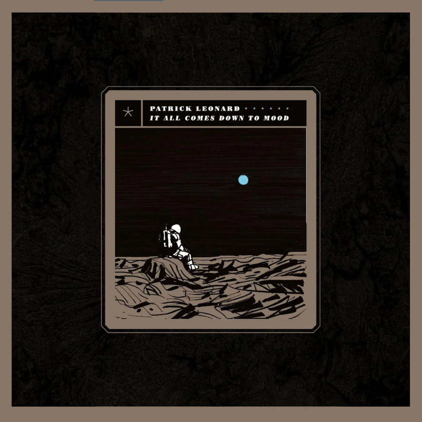 Patrick Leonard It All Comes Down To Mood (2LP/180g) Vinyl Record