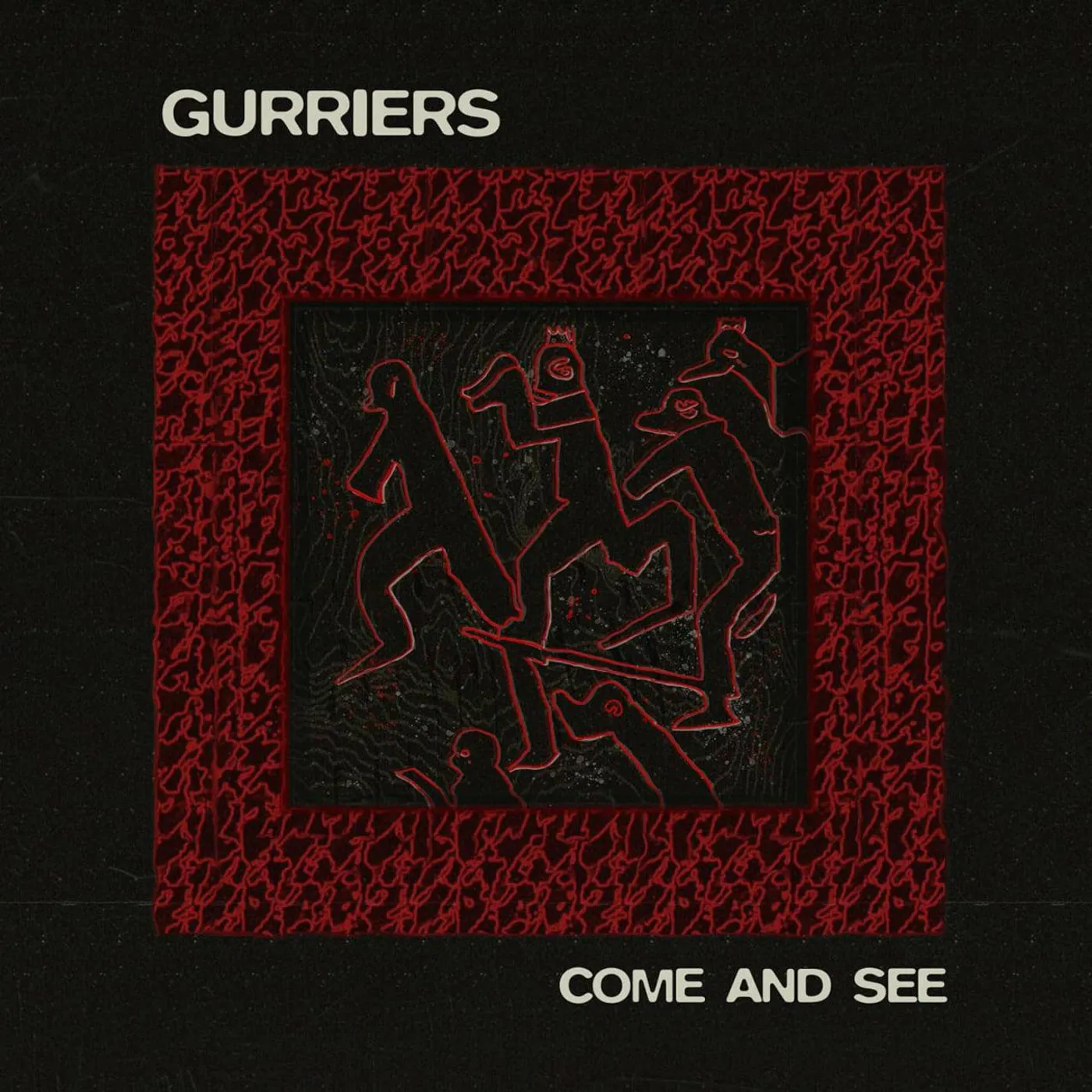 Gurriers COME & SEE Vinyl Record