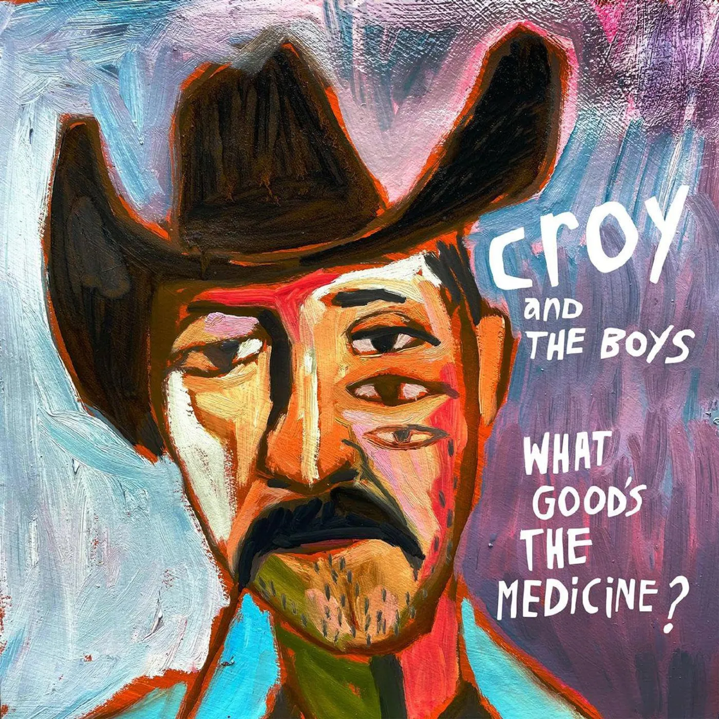 Croy and the Boys What Good's The Medicine? (180G) Vinyl Record