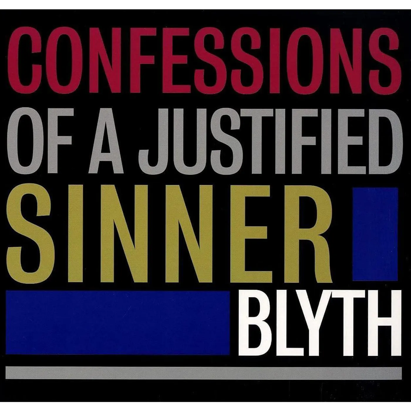 Blyth CONFESSIONS OF A JUSTIFIED SINNER Vinyl Record