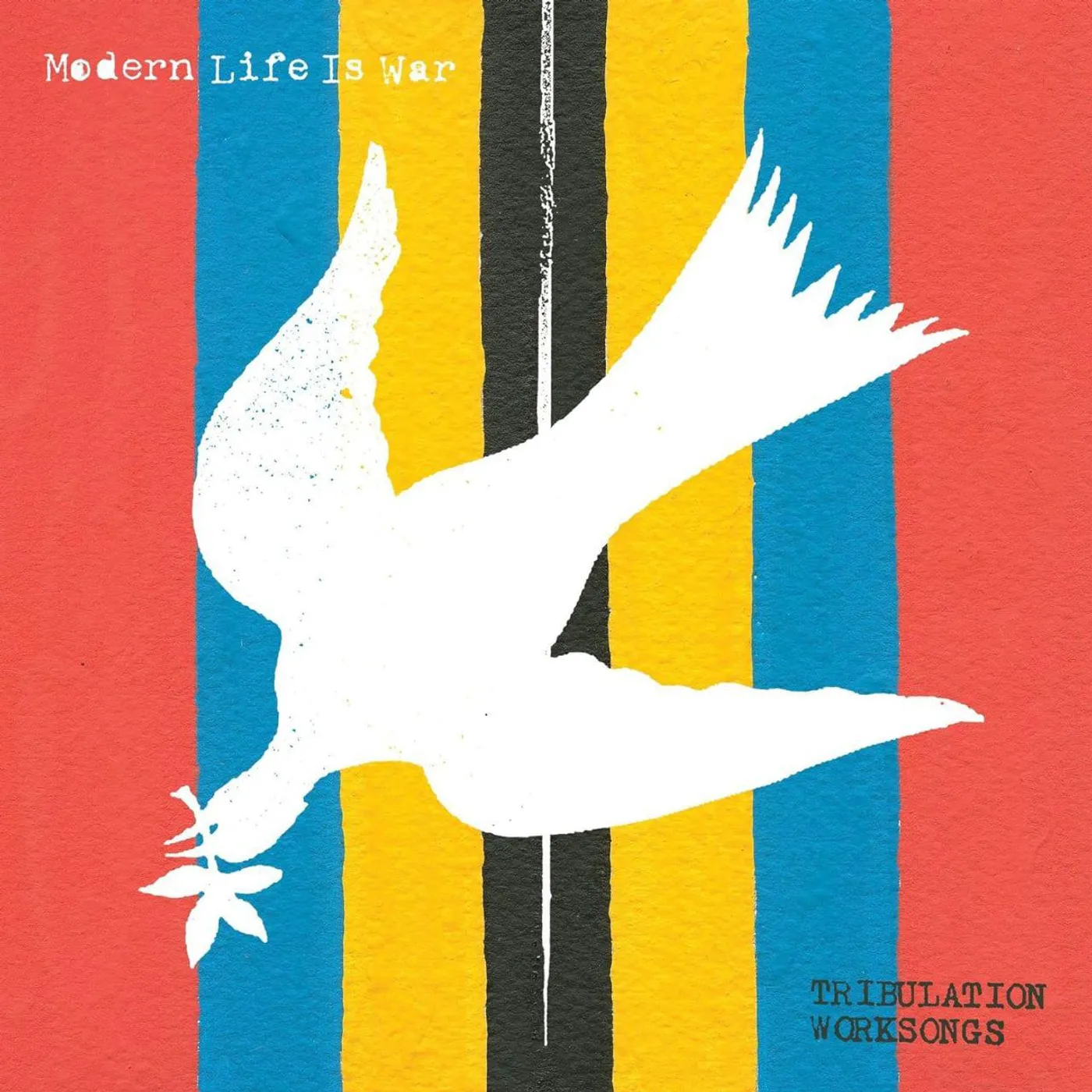 Modern Life Is War TRIBULATION WORKSONGS Vinyl Record
