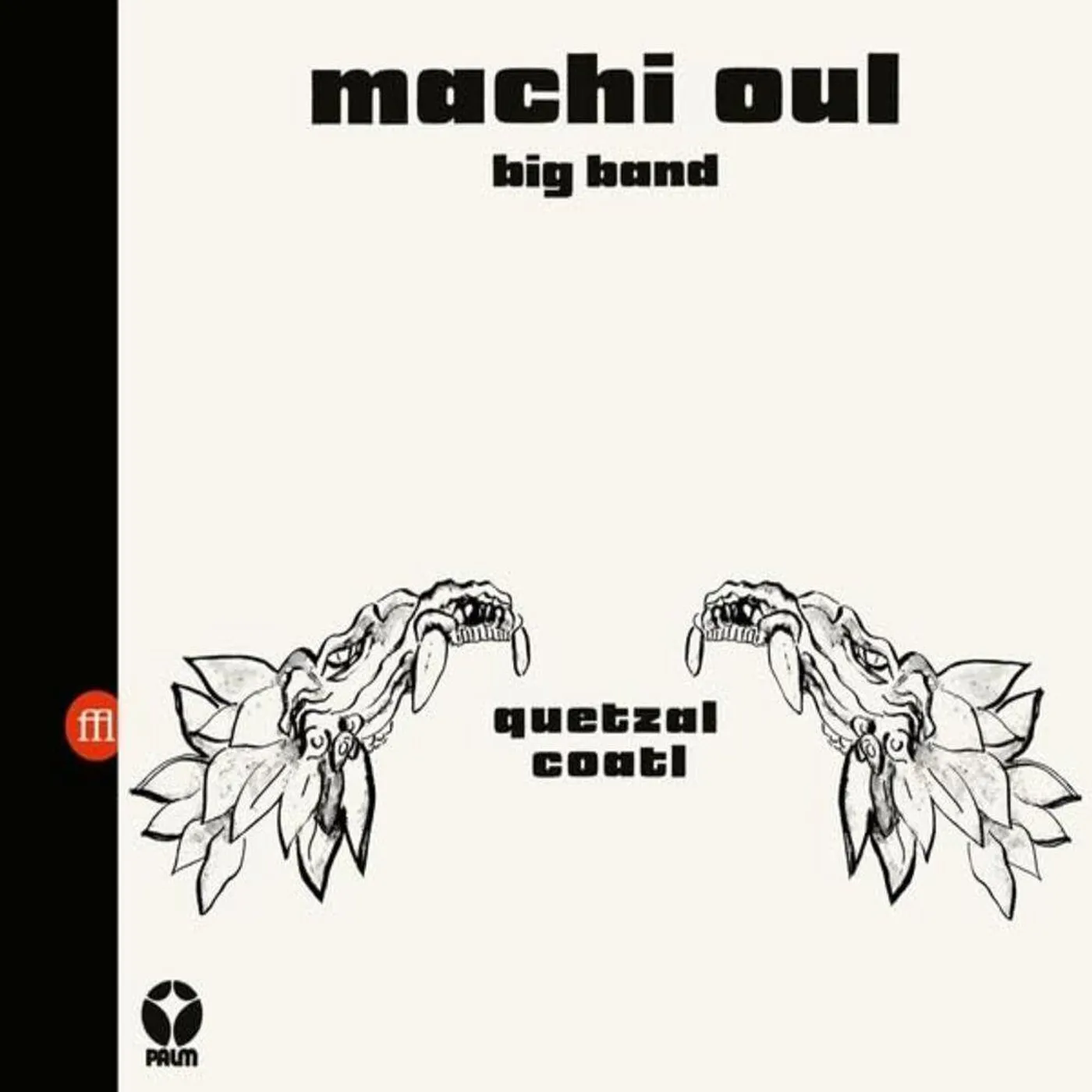 Machi Oul Big Band Quetzalcoatl Vinyl Record