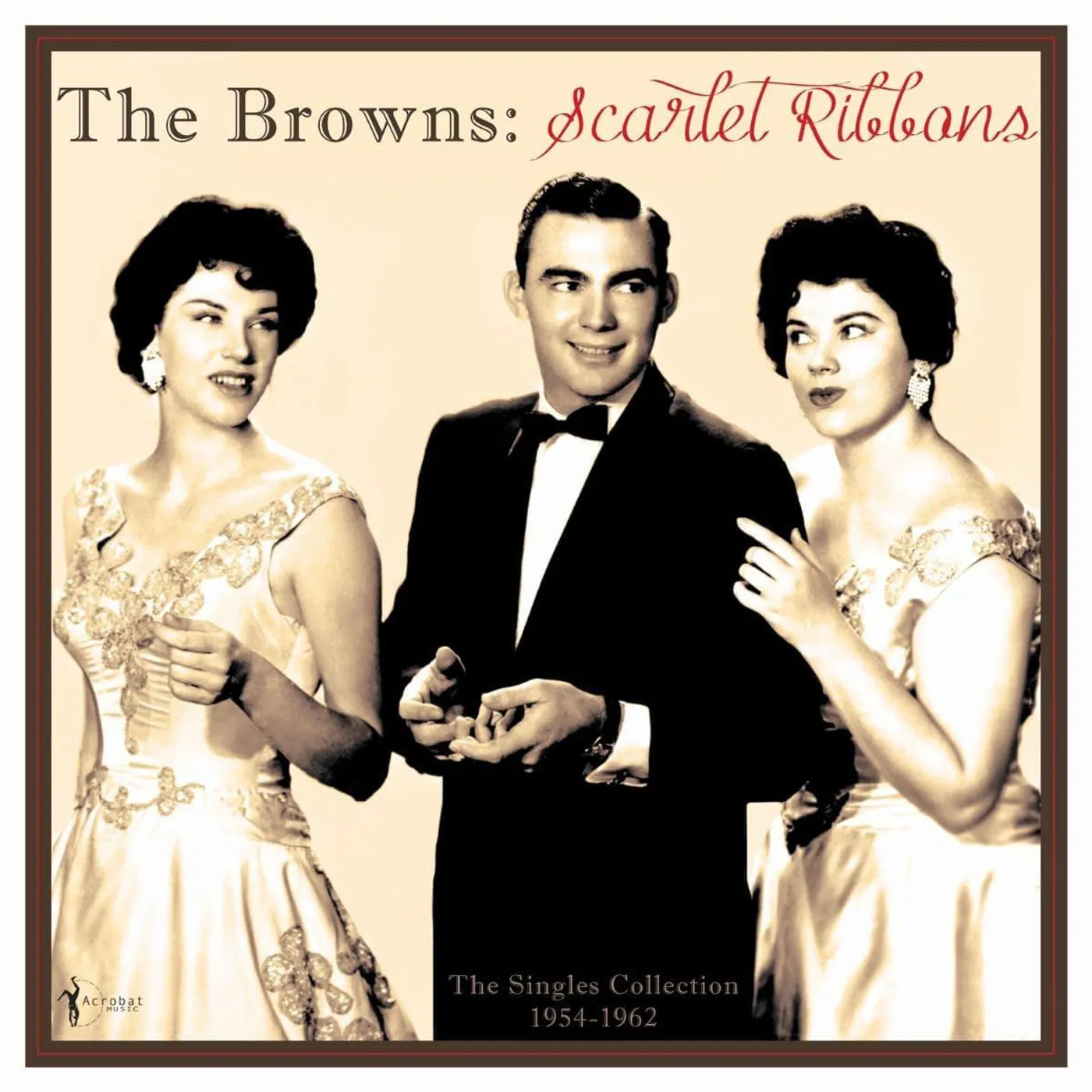 The Browns SCARLET RIBBONS: THE SINGLES COLLECTION 1954-62 Vinyl Record