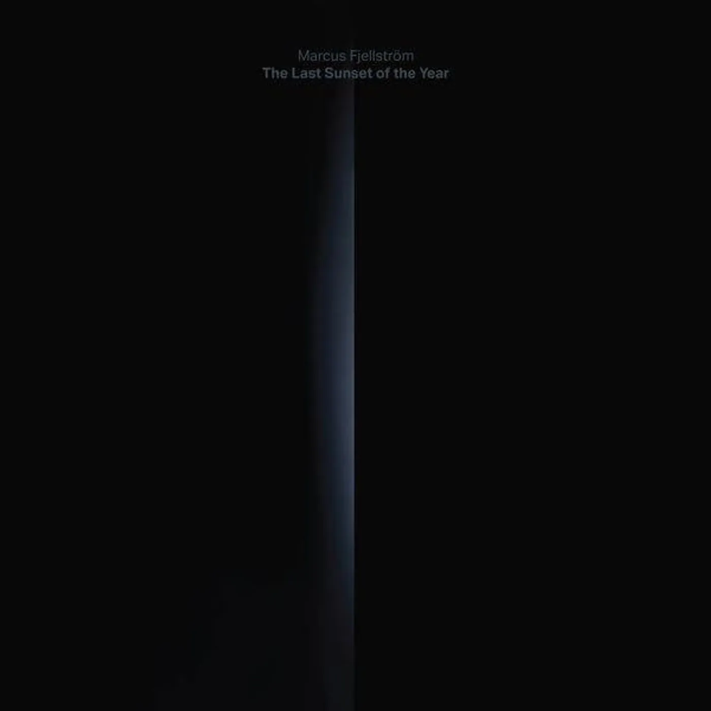 Marcus Fjellström Last Sunset Of The Year (2LP) Vinyl Record