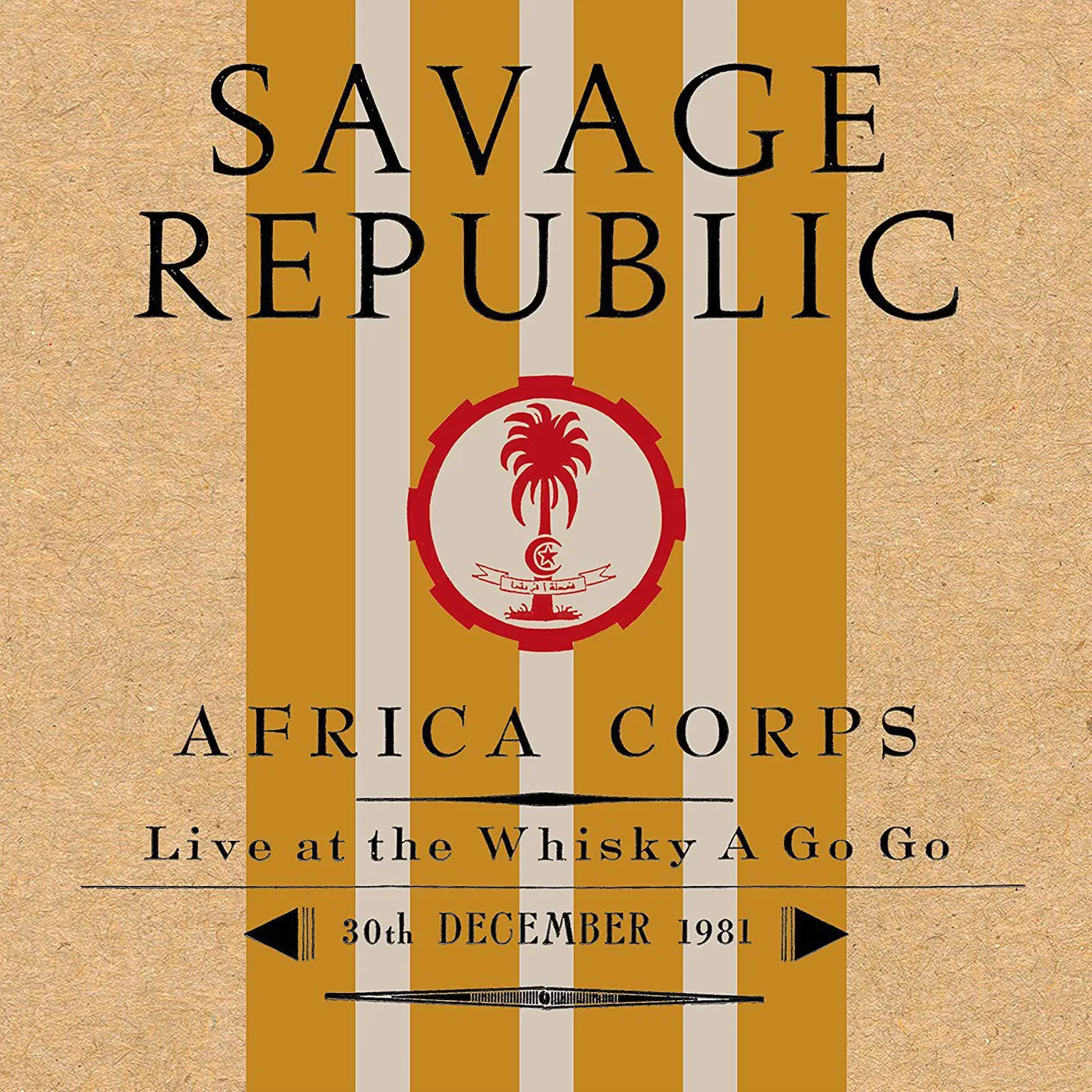 Savage Republic Africa Corps Live At The Whisky A Go Go 12/30/1981 Vinyl Record