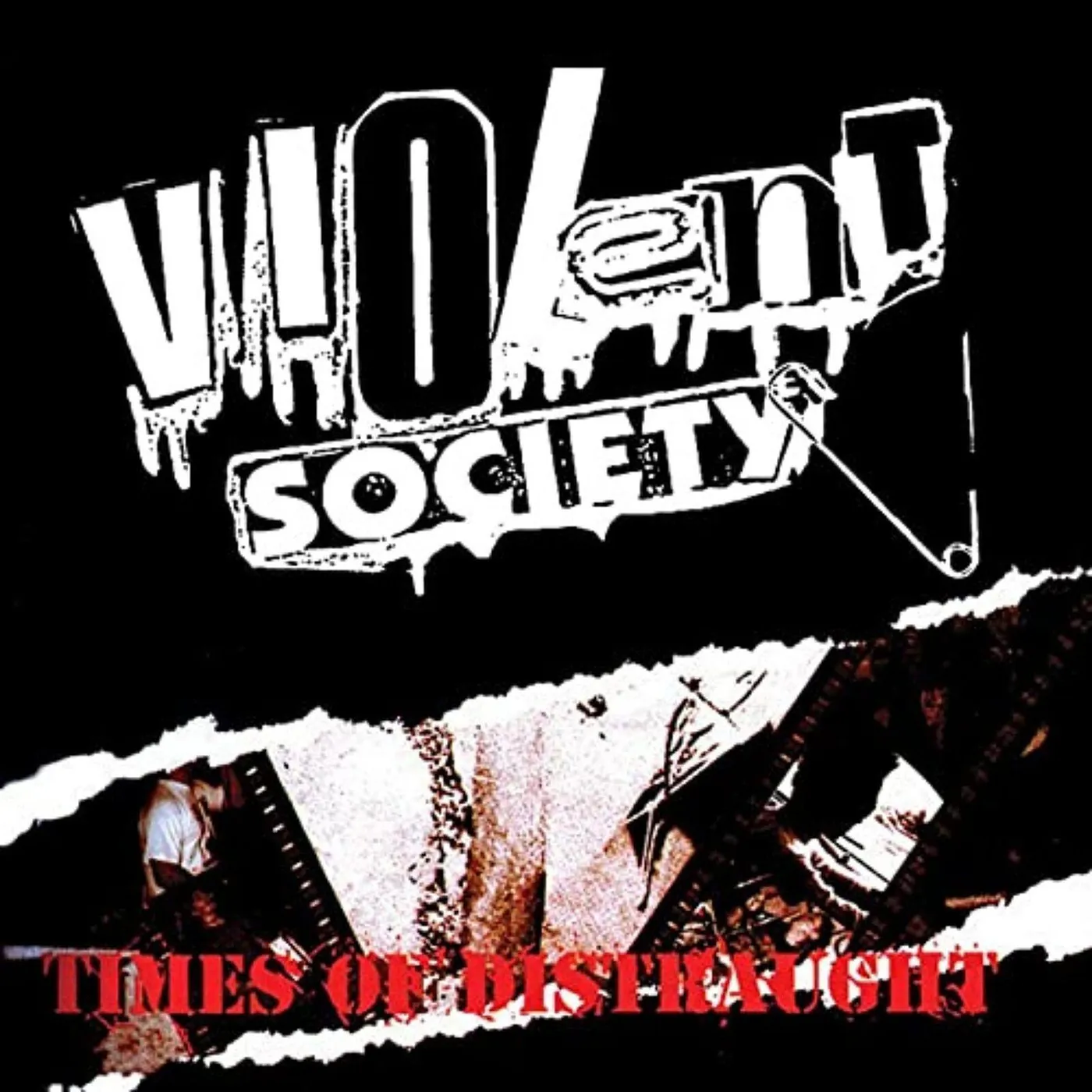 Violent Society TIMES OF DISTRAUGHT Vinyl Record