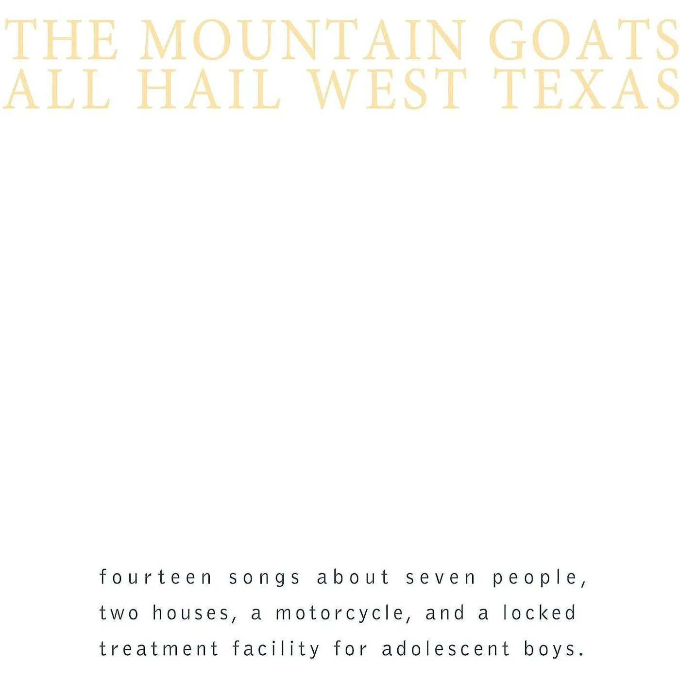 The Mountain Goats All Hail West Texas Vinyl Record