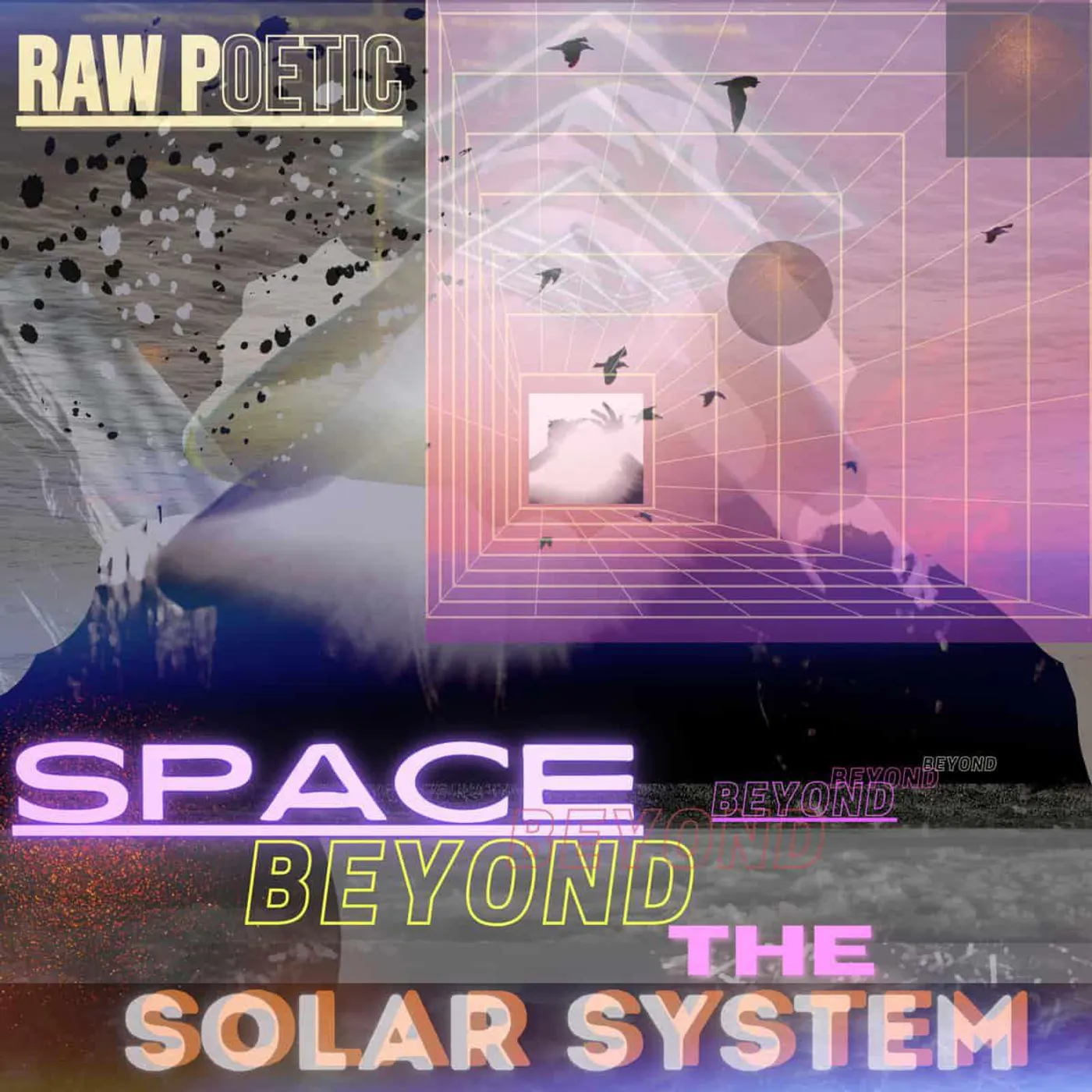 Raw Poetic Space Beyond The Solar System Vinyl Record