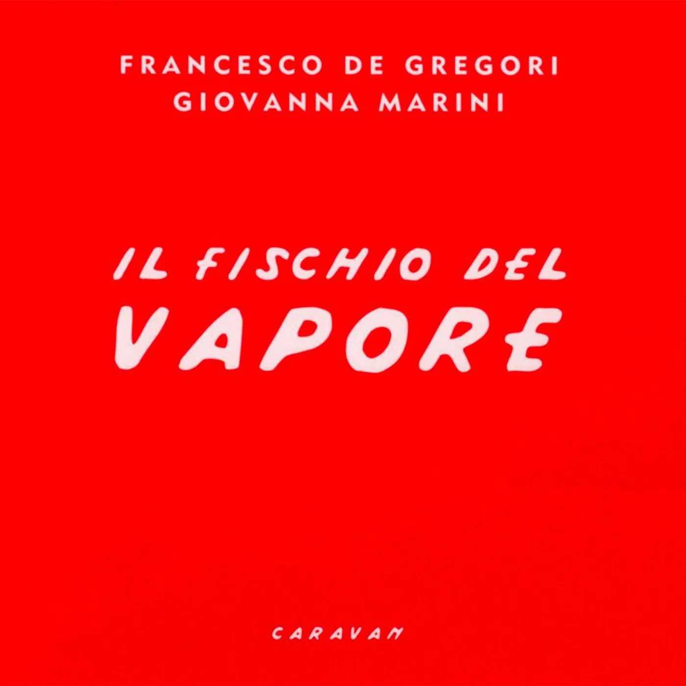 Francesco De Gregori Il Fischio Del Vapore Vinyl Record
