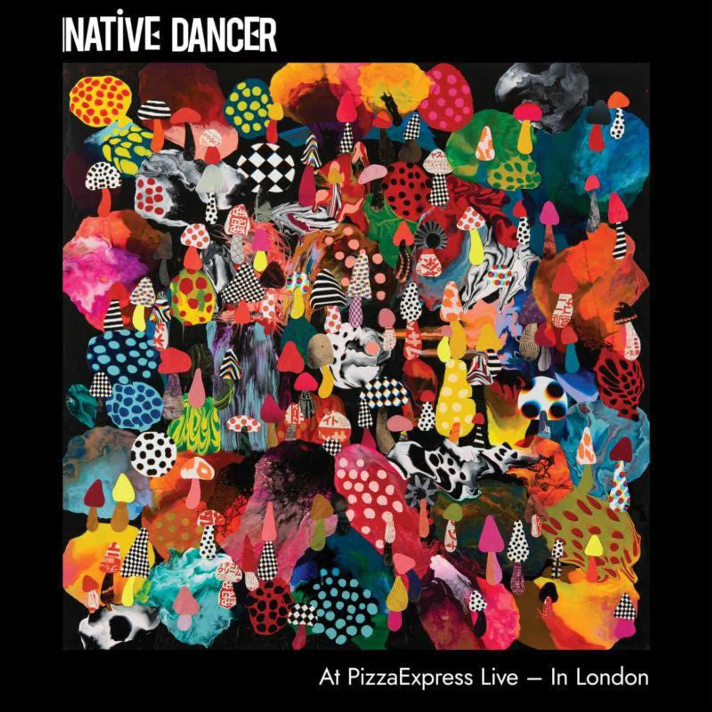 Native Dancer At Pizza Express Live - In London Vinyl Record