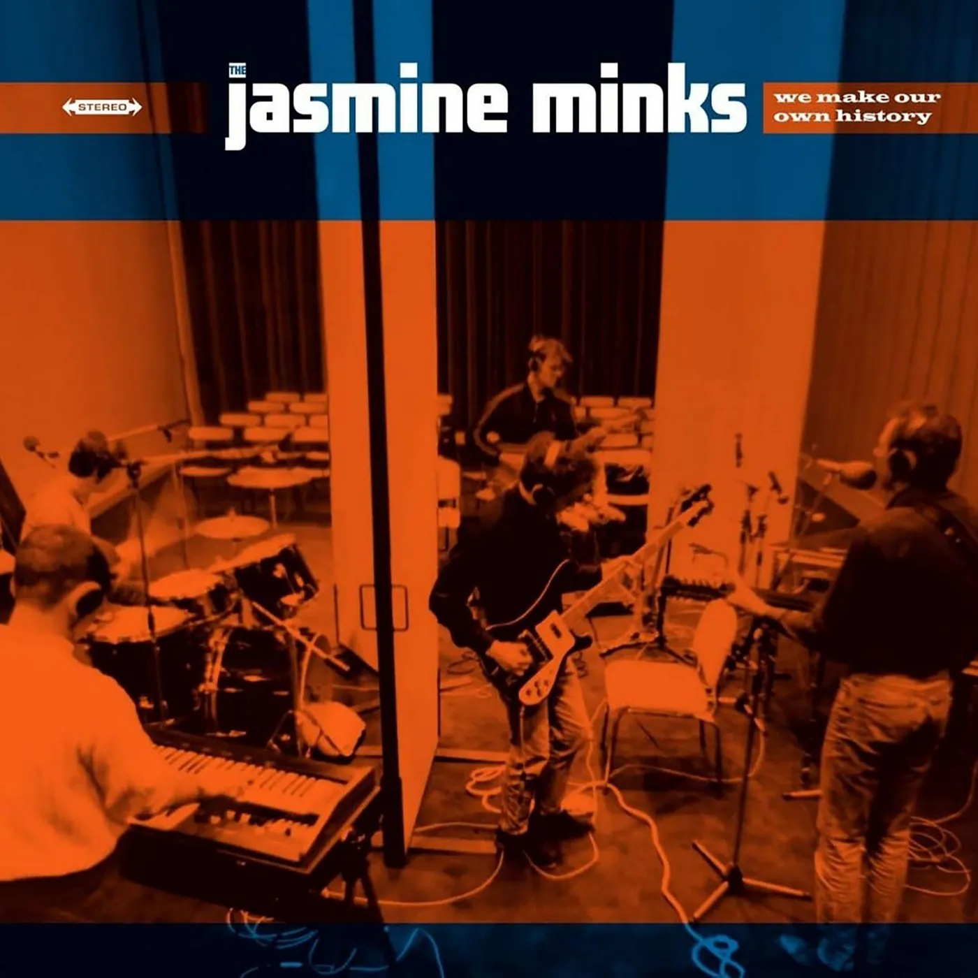 The Jasmine Minks WE MAKE OUR OWN HISTORY Vinyl Record