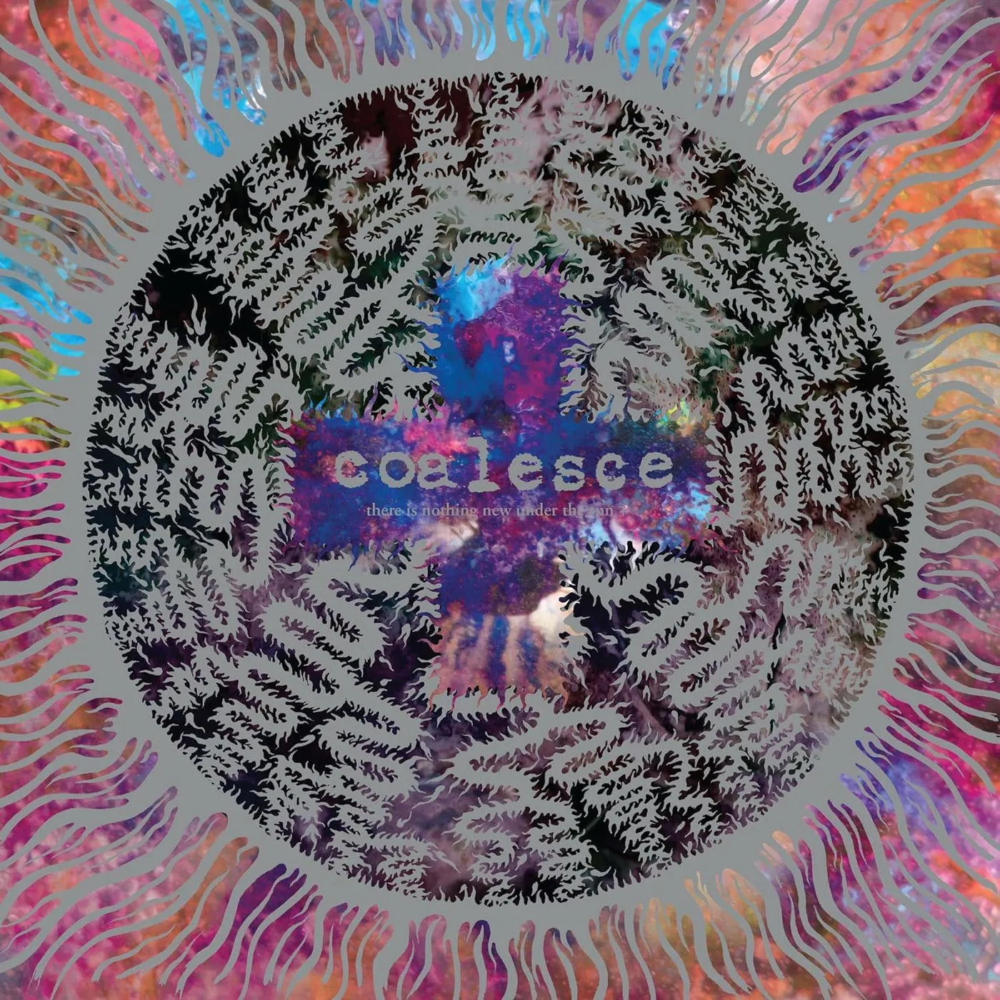 Coalesce There Is Nothing New Under The Sun + (2LP/ Silver) Vinyl Record