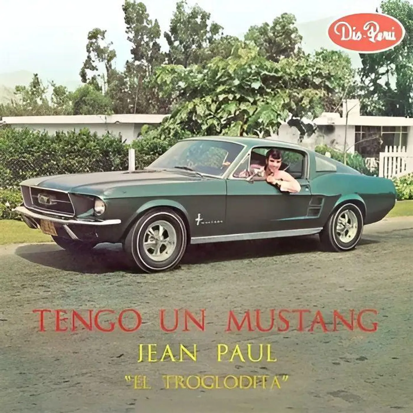 Jean Paul "El Troglodita" Tengo Un Mustang Vinyl Record