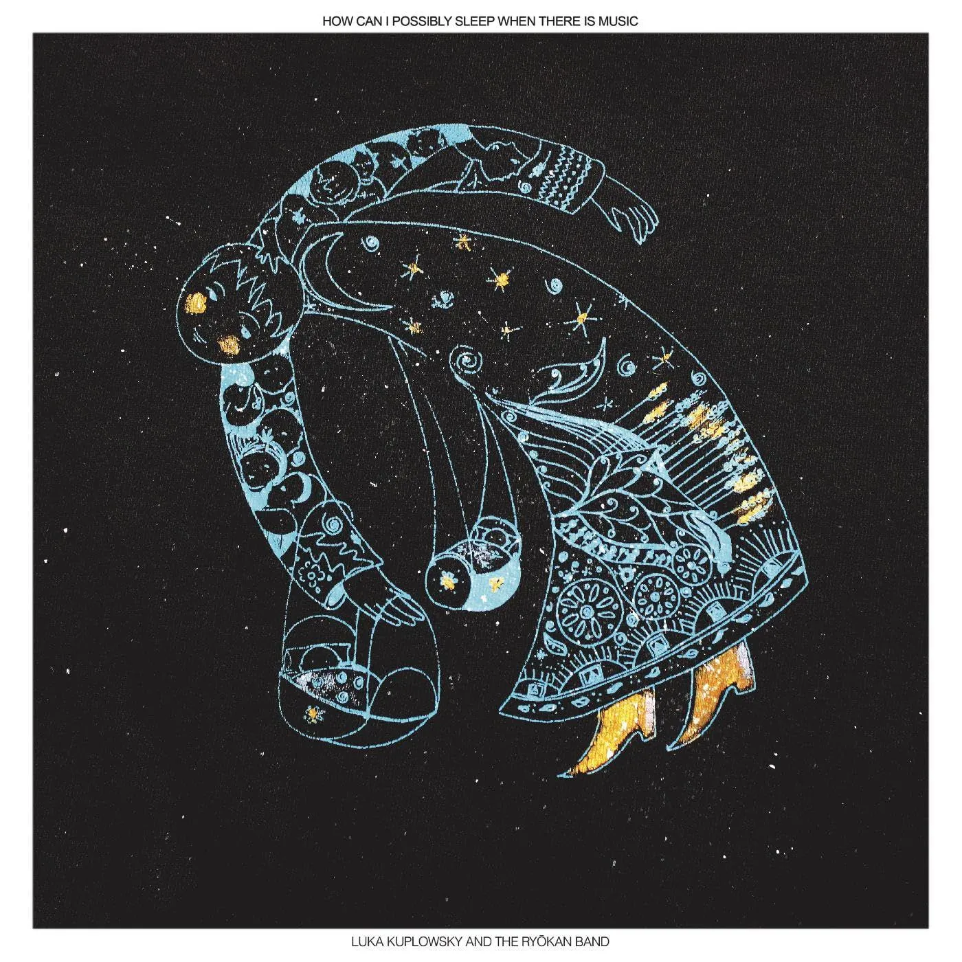 Luka Kuplowsky How Can I Possibly Sleep When There Is Music (2LP) Vinyl Record