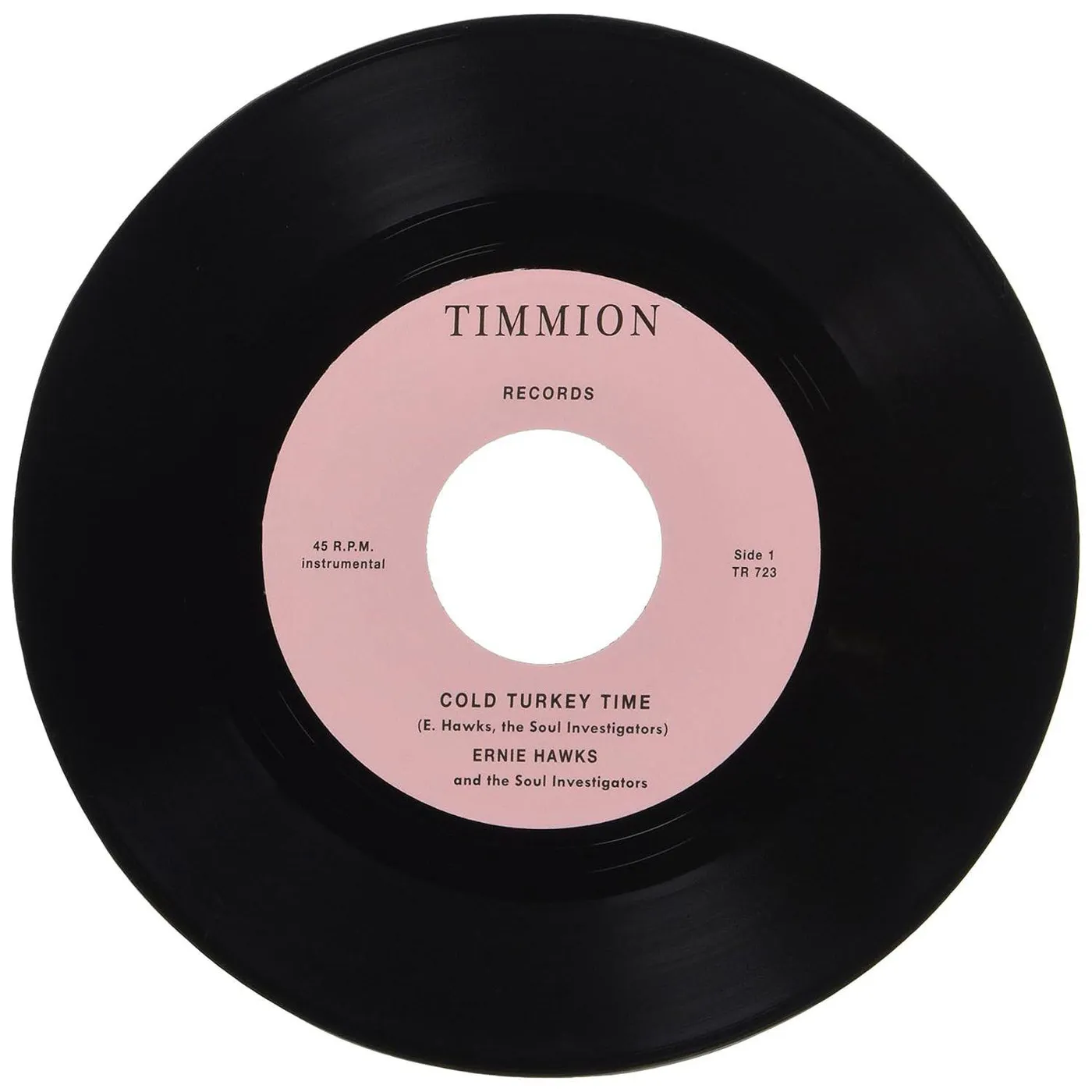 Ernie Hawks & The Soul Investigators Cold Turkey Time/Trackin' Down (7") Vinyl Record