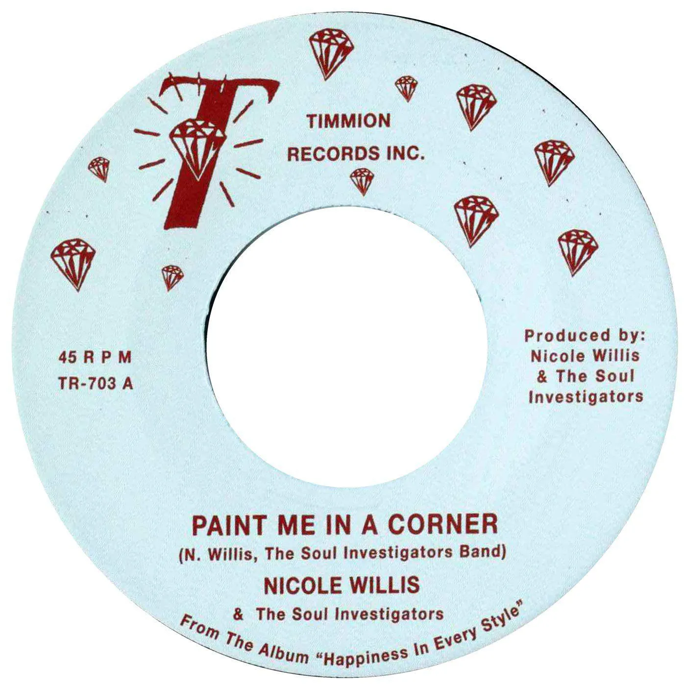 Nicole Willis & the Soul Investigators Paint Me In A Corner/Where Are You Now? (7") Vinyl Record