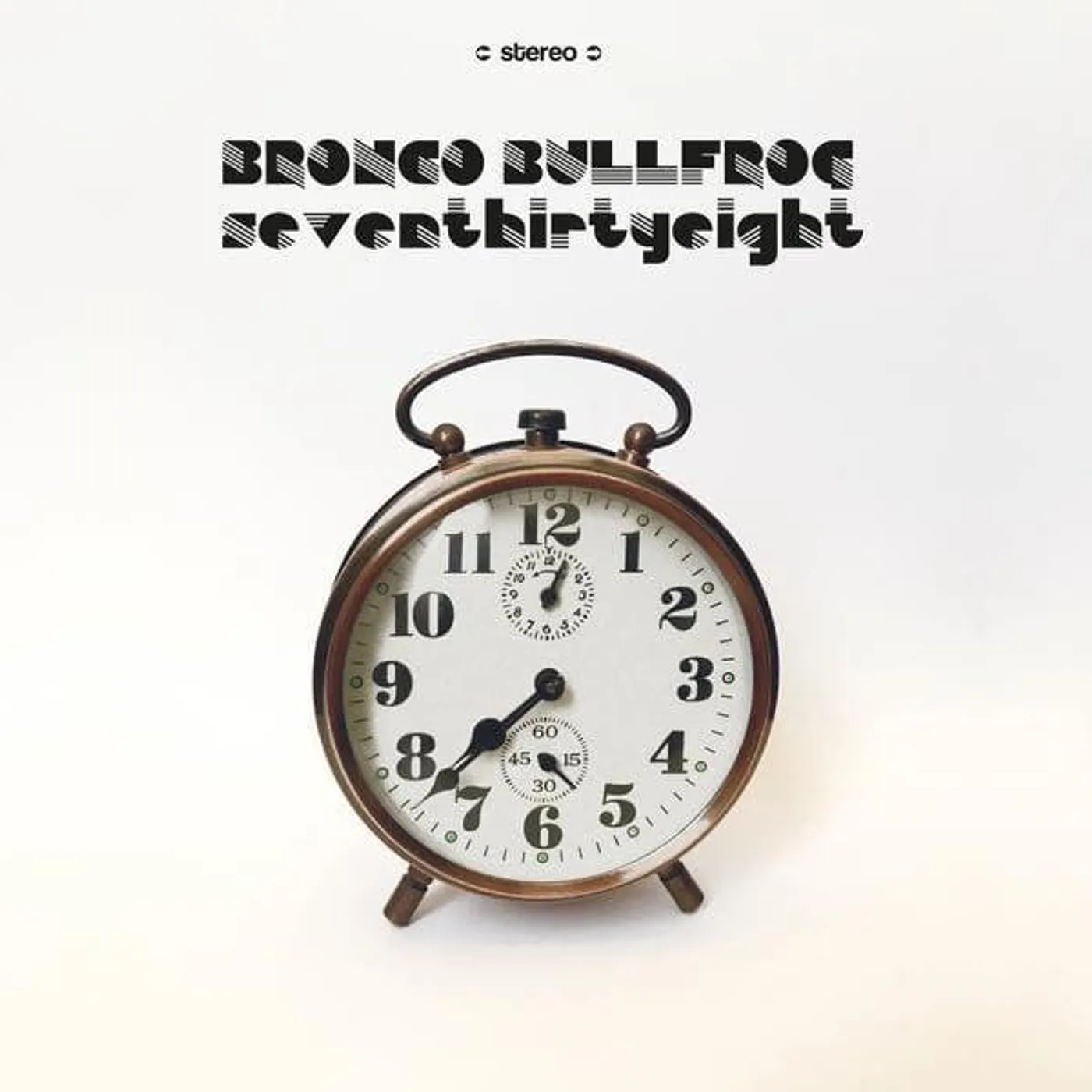 Bronco Bullfrog SEVENTHIRTYEIGHT Vinyl Record