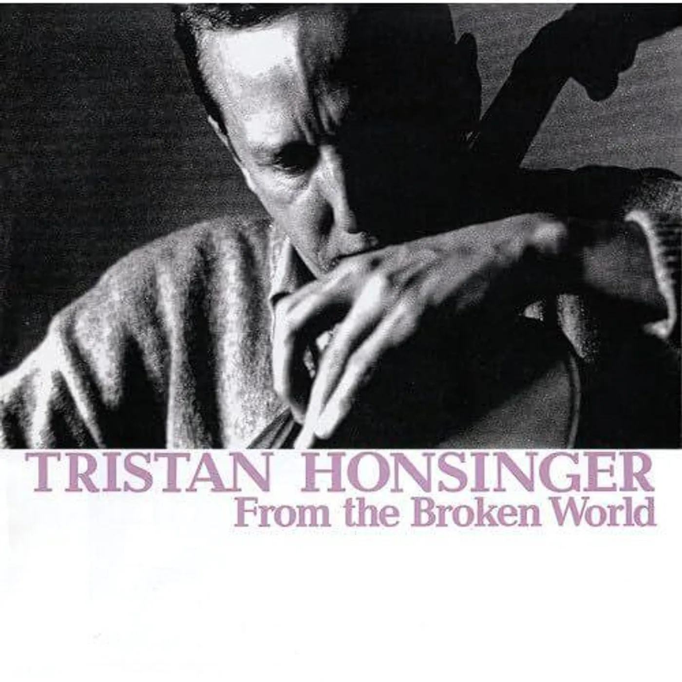 Tristan Honsinger From The Broken World (2LP) Vinyl Record