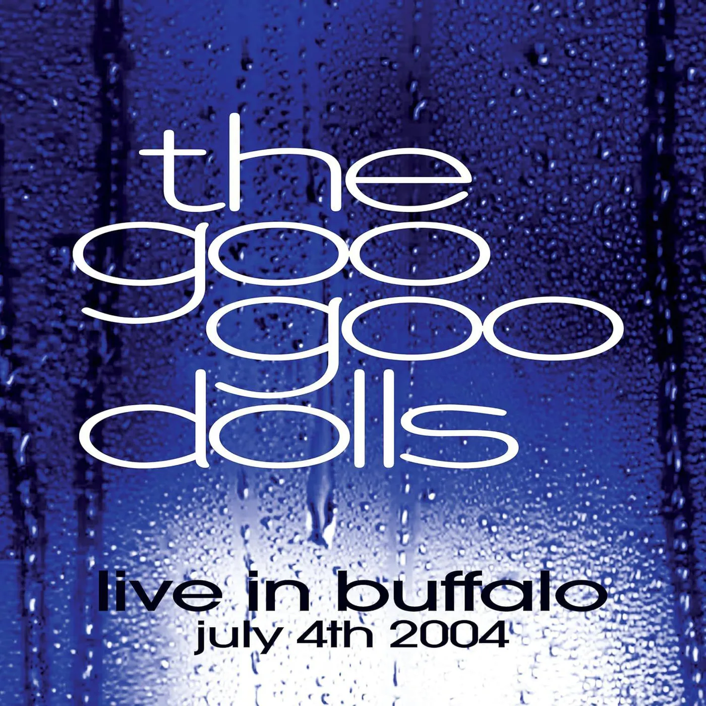 The Goo Goo Dolls Live In Buffalo July 4th, 2004 (2LP) Vinyl Record