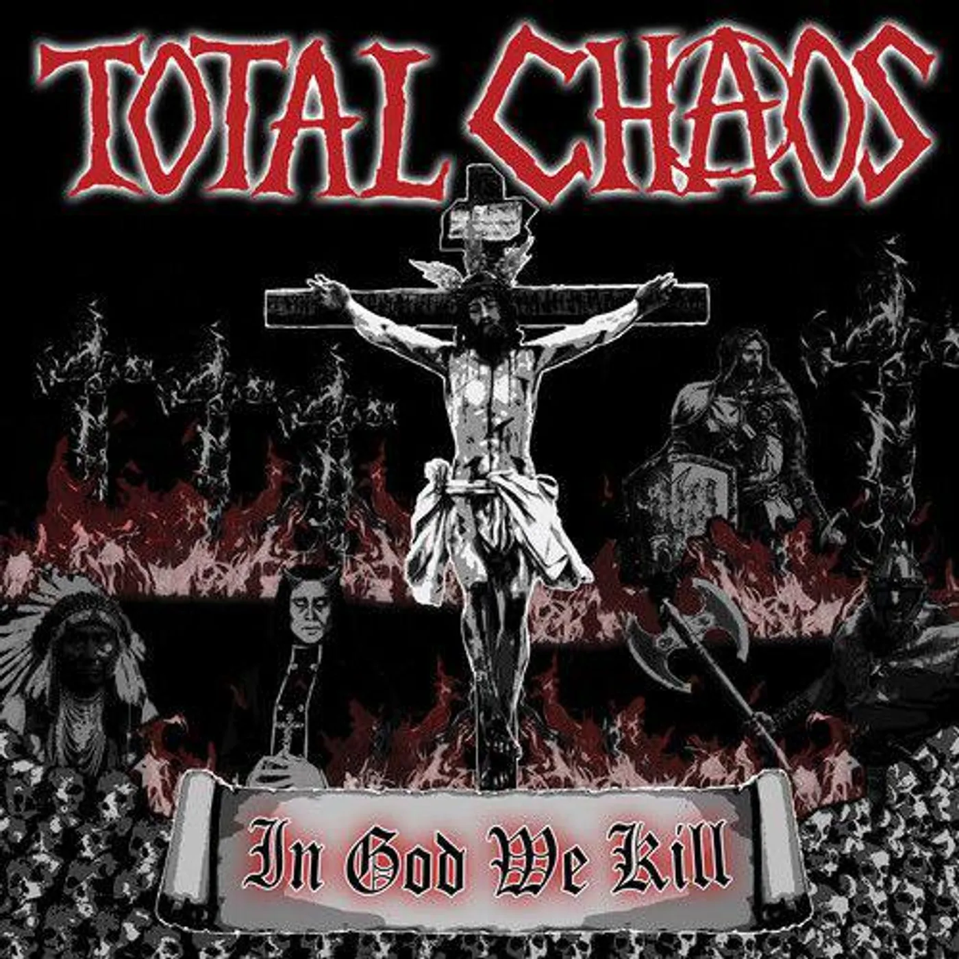 Total Chaos In God We Kill Vinyl Record - Reissue