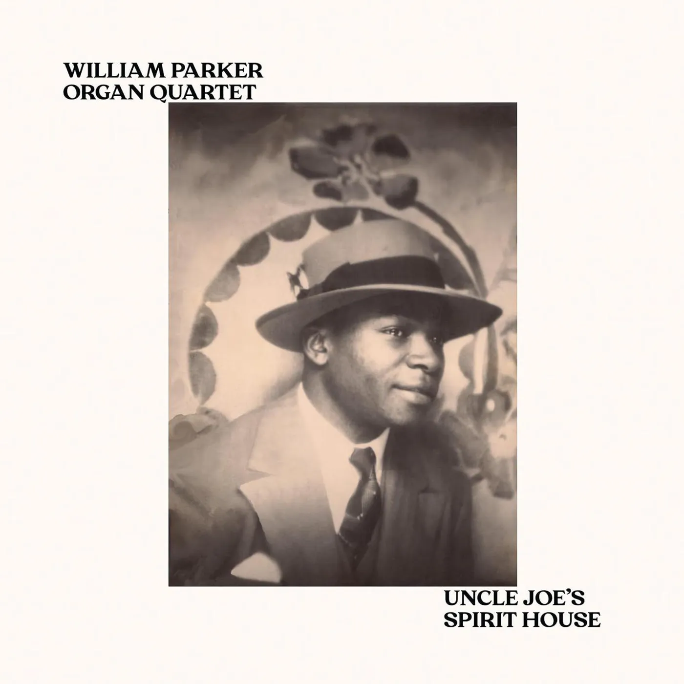 William Organ Quartet Parker Uncle Joe's Spirit House Vinyl Record