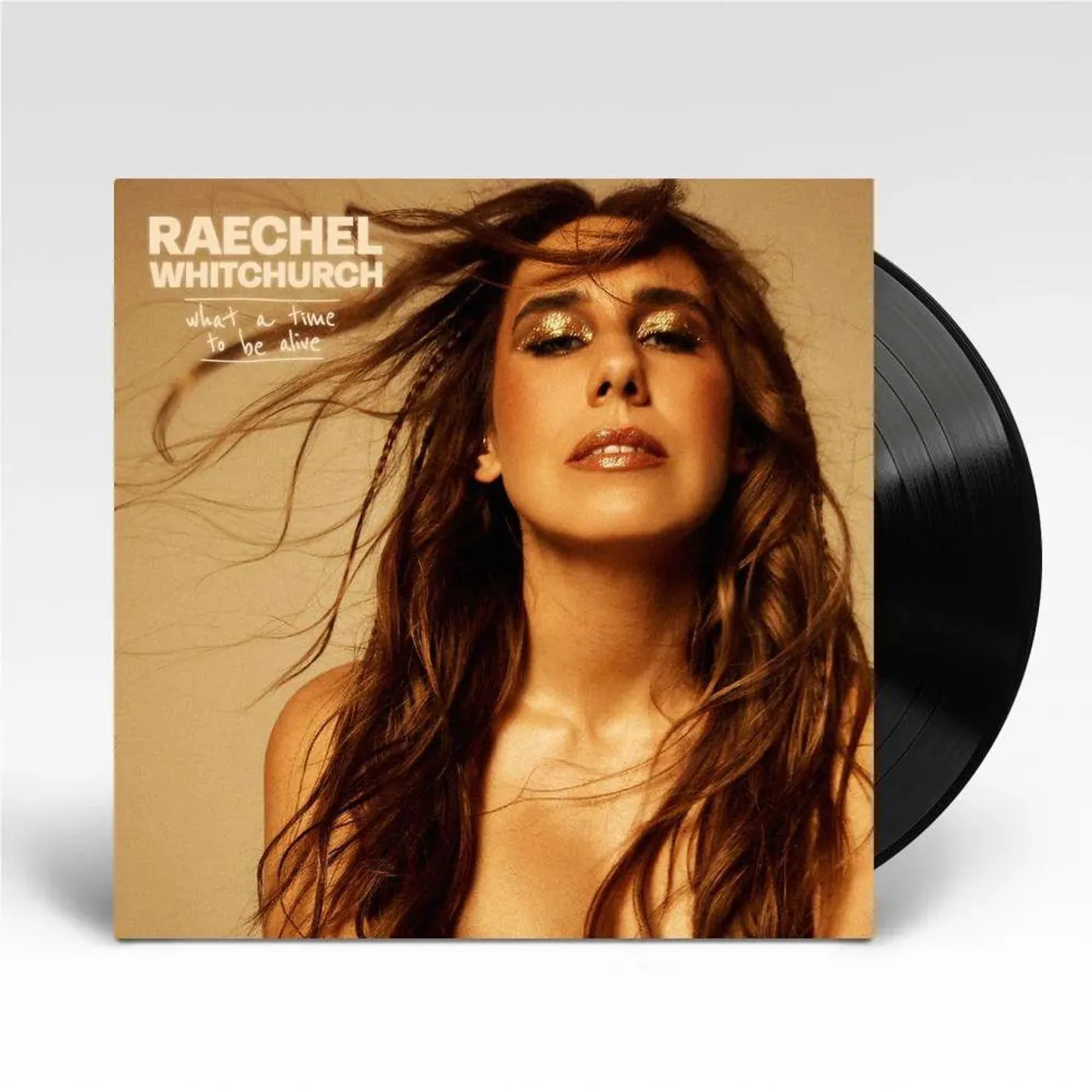 Raechel Whitchurch - What A Time To Be Alive Vinyl Record