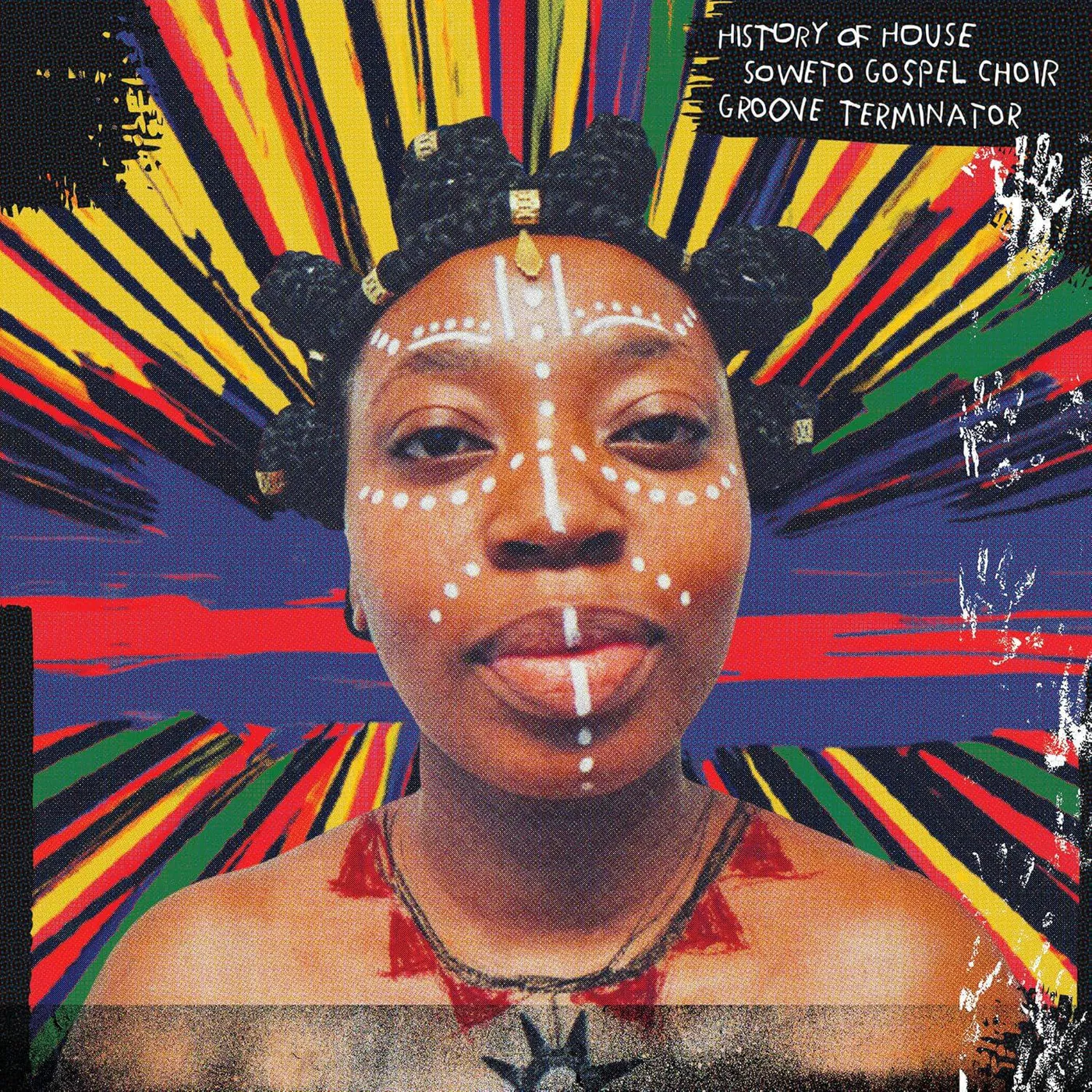 Soweto Gospel Choir / Groove Terminator History Of House Vinyl Record