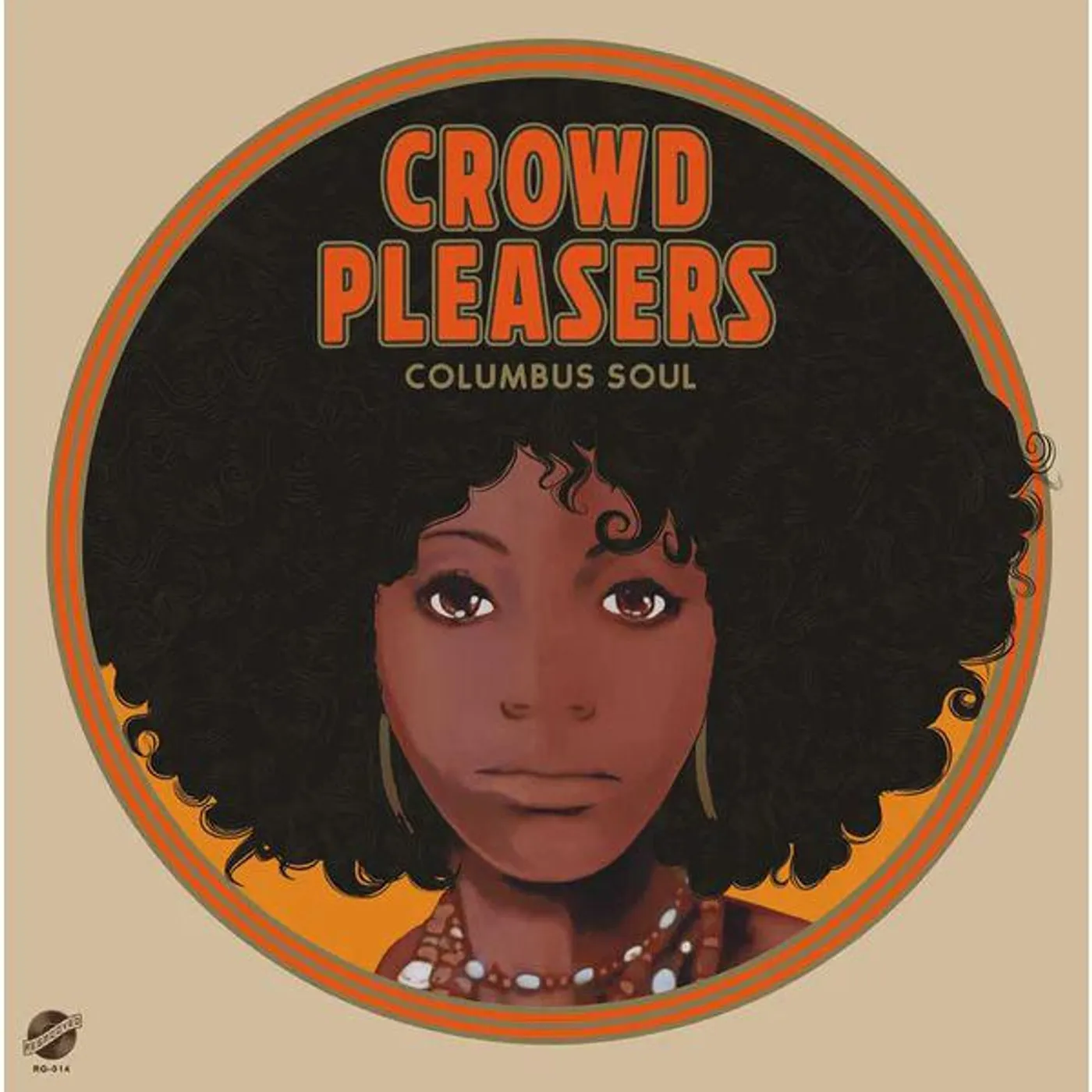The Crowd Pleasers Columbus Soul: The 7000 Dollar Acetate Vinyl Record