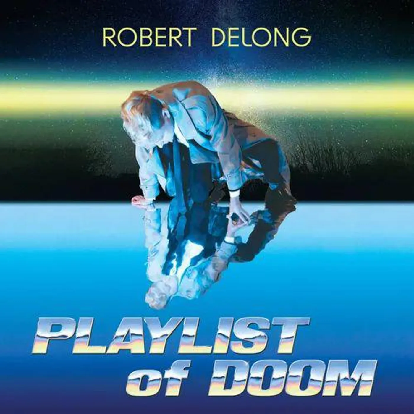 Robert DeLong Playlist Of Doom Vinyl Record