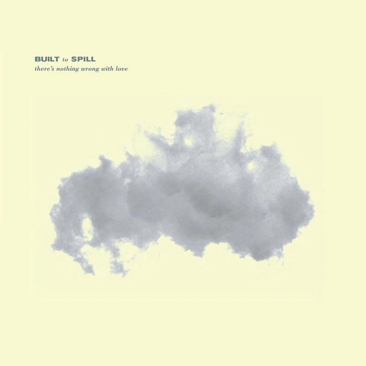 Built To Spill There's Nothing Wrong With Love (Limited Anniversary Edition/ Jade Blue) Vinyl Record