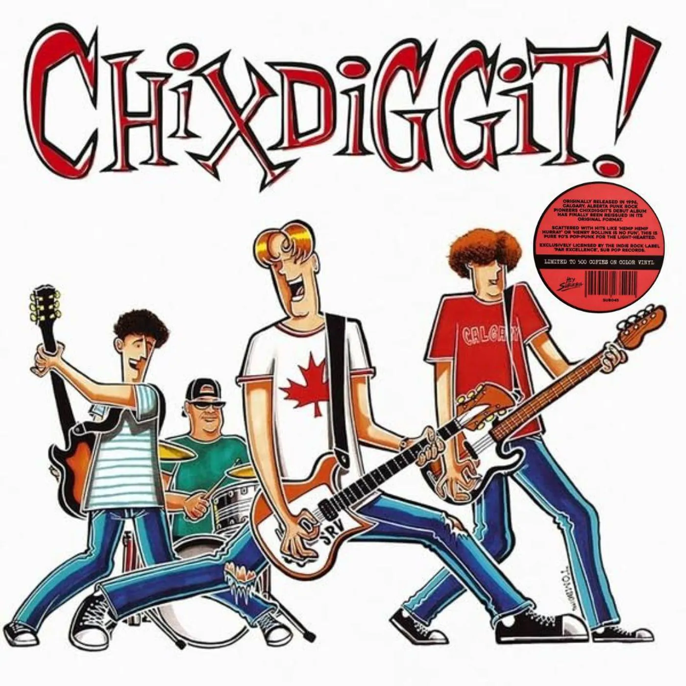  Chixdiggit! Vinyl Record