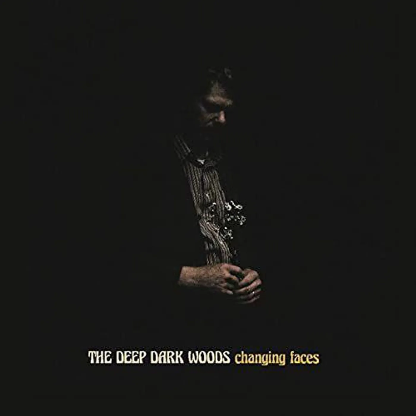 The Deep Dark Woods  Changing Faces Vinyl Record