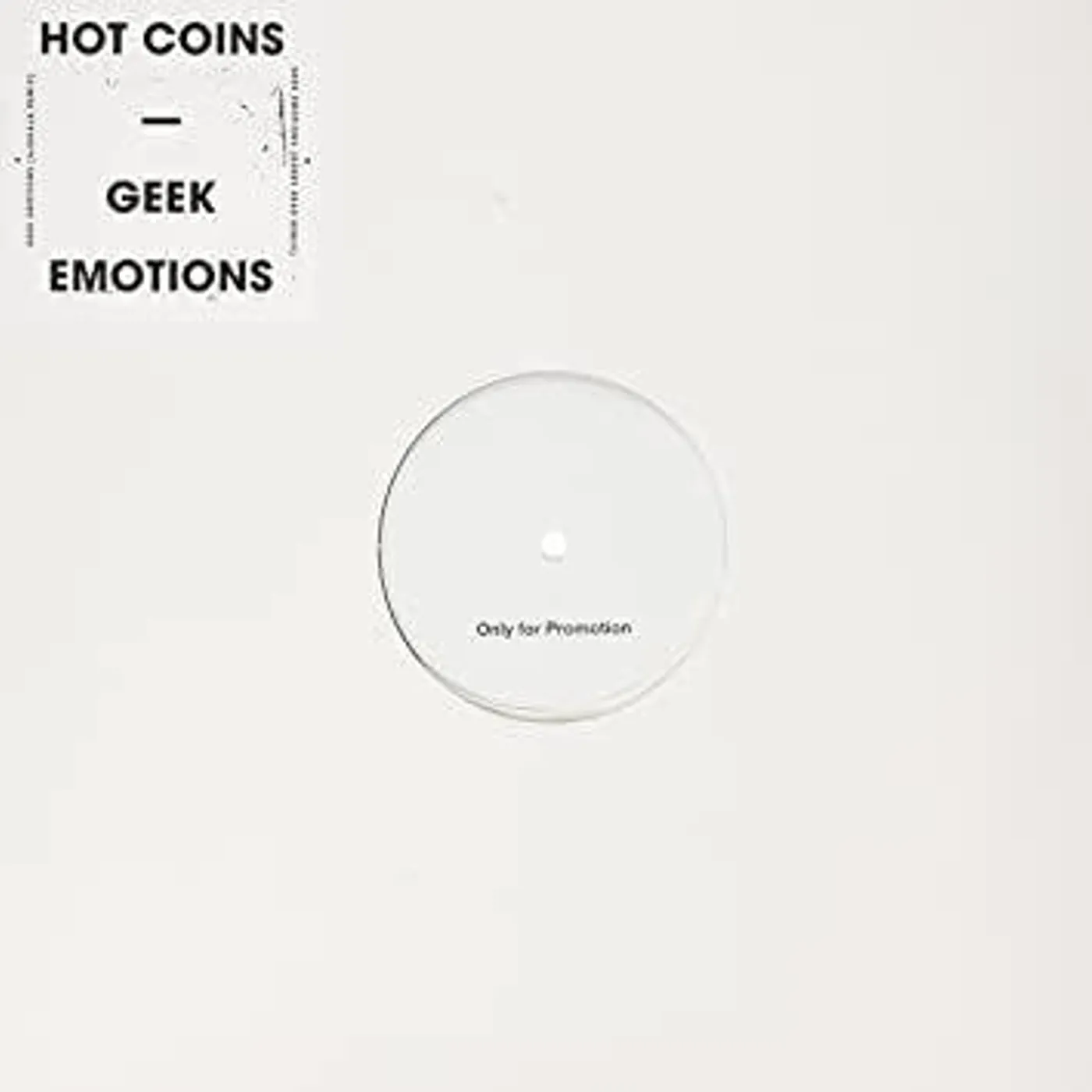 Hot Coins GEEK EMOTIONS (AJUKAJA / GERRY READ REMIXES) Vinyl Record