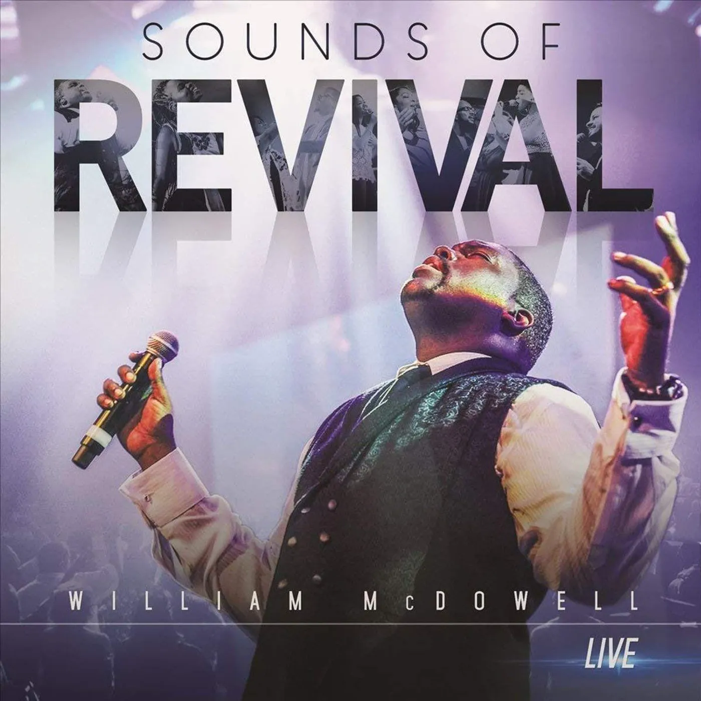 William McDowell SOUNDS OF REVIVAL CD