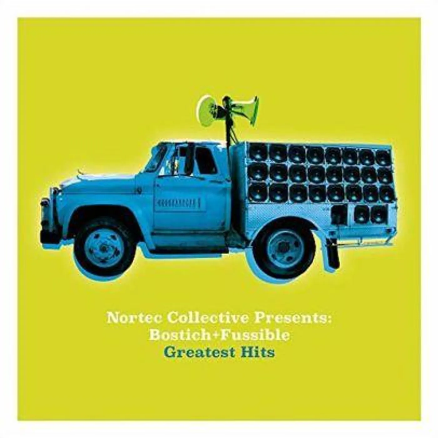 NORTEC COLLECTIVE PRESENTS: BOSTICH + FUSSIBLE GREATEST HITS Vinyl Record