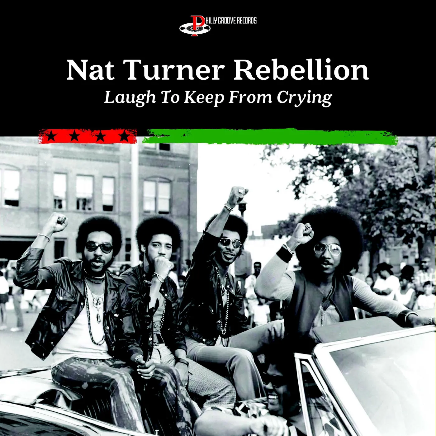 Nat Turner Rebellion LAUGH TO KEEP FROM CRYING CD