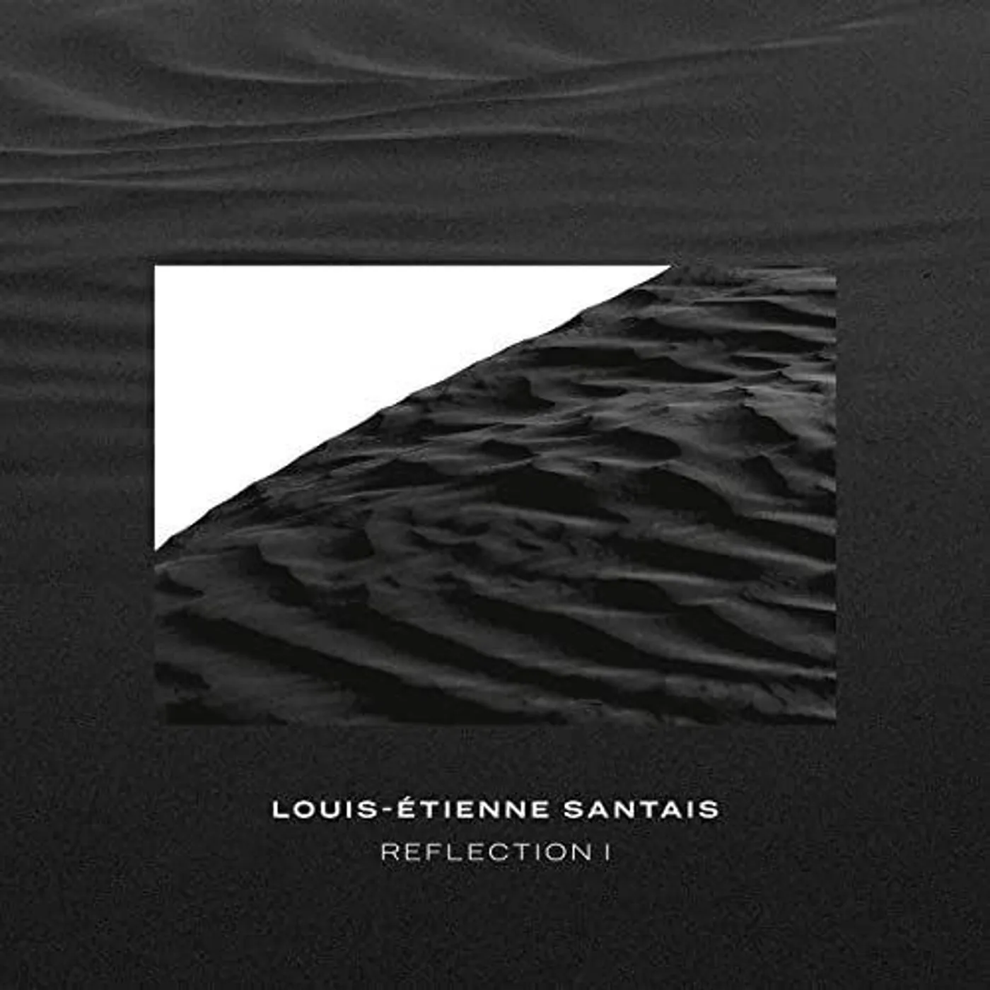 Louis-Étienne Santais Reflection I Vinyl Record