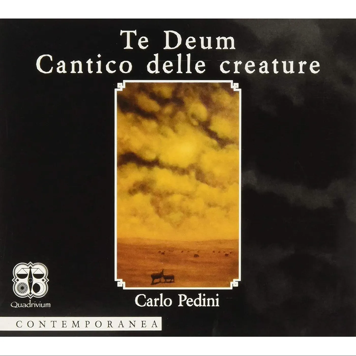 Carlo Pedini TE DEUM: CANTICO DELLE CREATURE CD
