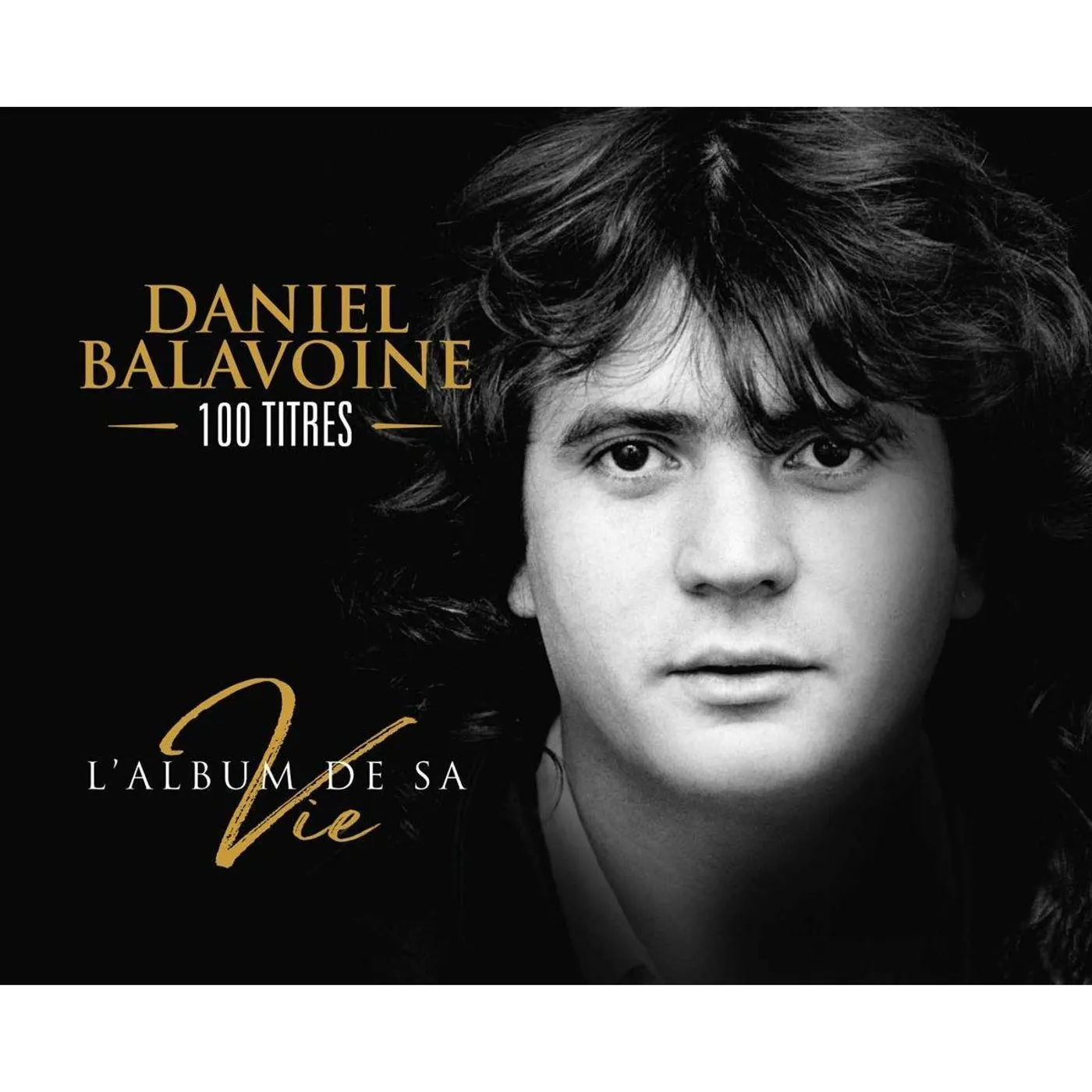 Daniel Balavoine L'ALBUM DE SA VIE CD