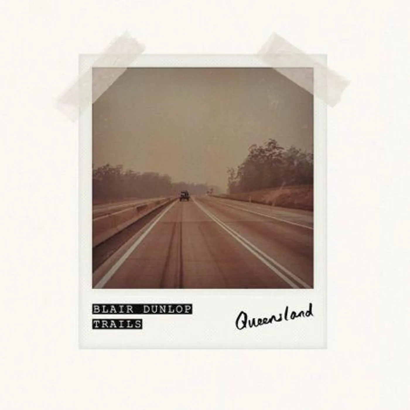 Blair Dunlop TRAILS: QUEENSLAND CD