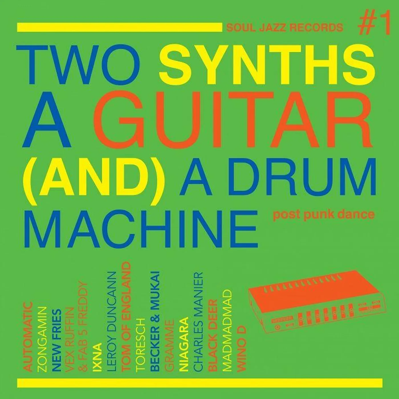 Soul Jazz Records Presents TWO SYNTHS, A GUITAR (AND) A DRUM MACHINE Vinyl Record