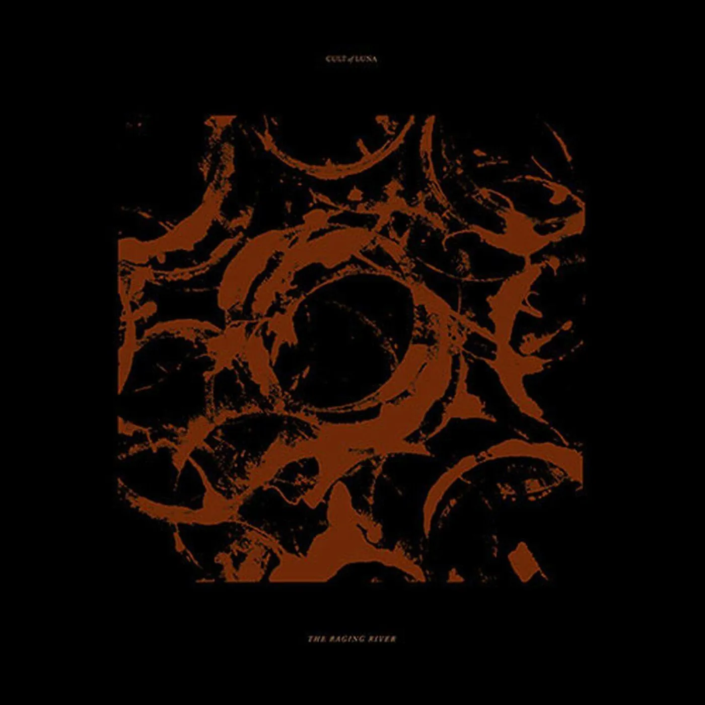 Cult Of Luna RAGING RIVER Vinyl Record