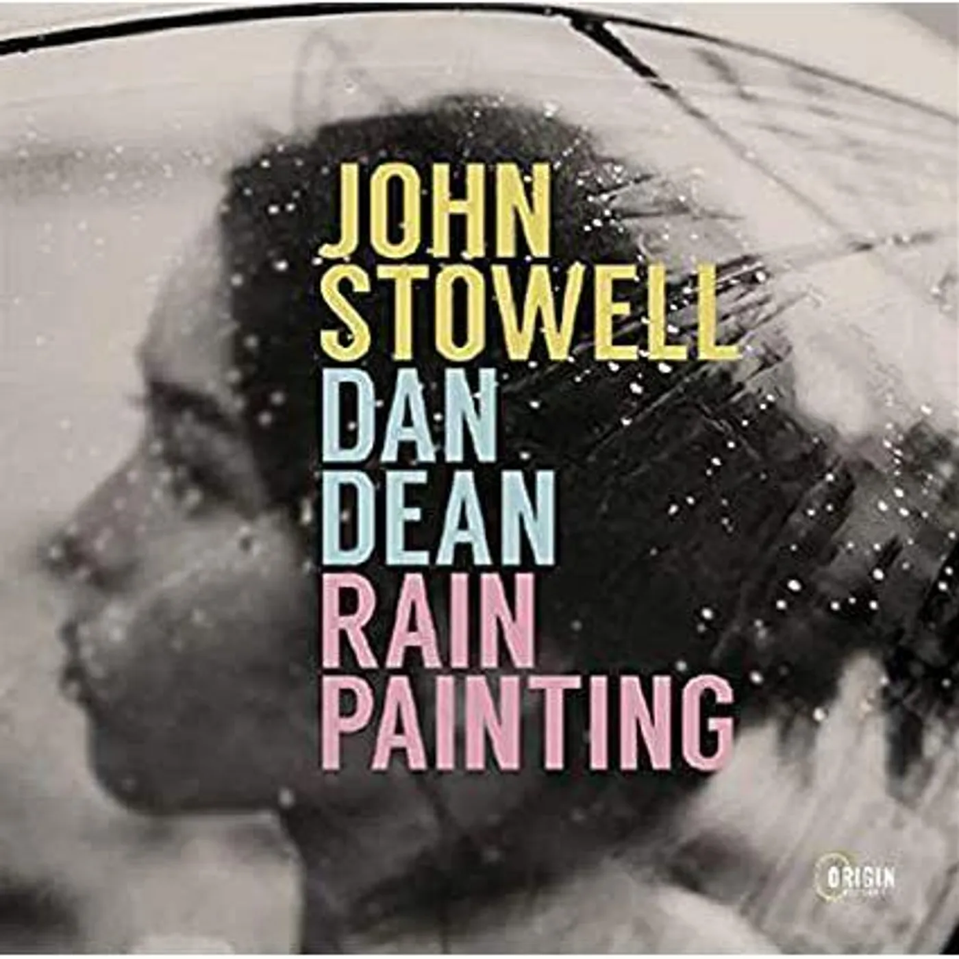 John Stowell & Dean,Dan RAIN PAINTING CD
