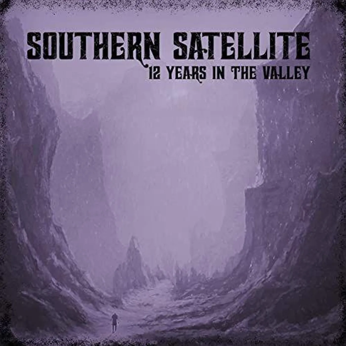 Southern Satellite 12 Years In The Valley Vinyl Record